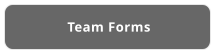 Team Forms